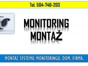 Monitoring terenu, domu, tel. 504-746-203. Montaż kamer ochrony