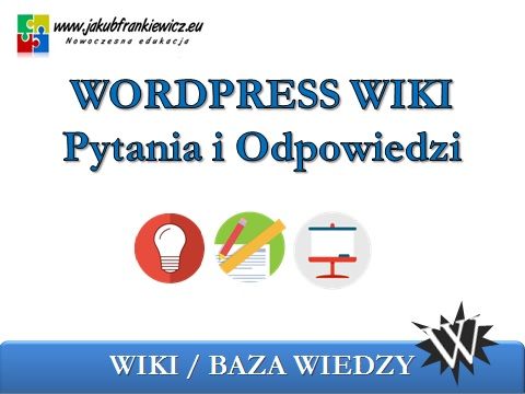 WordPress WIKI – Pytania i Odpowiedzi Częstochowa - Zdjęcie 1