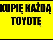 Kupię każdą Toyotę - 531 666 333