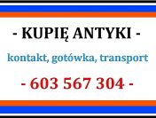 KUPIĘ Antyki - PORZĄDKI, LIKWIDACJA MIESZKANIA, DOMU, WILLI, KOLEKCJI ANTYKÓW