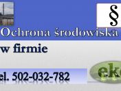 Policzenie opłat środowiskowych, tel. 502-032-782 sprawozdanie, wykaz opłat