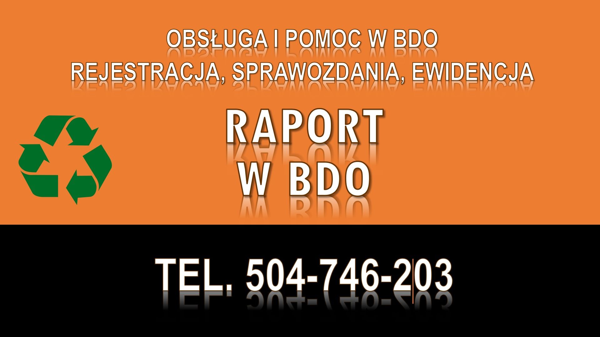 Ile kosztuje sprawozdanie do BDO. Tel. 504-746-203. Wykonanie raportu za odpady Gostyń - Zdjęcie 1