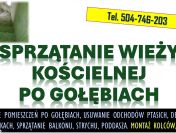 Sprzątanie wieży kościelnej po gołębiach. Tel. 504-746-203. Ptasich odchodów,