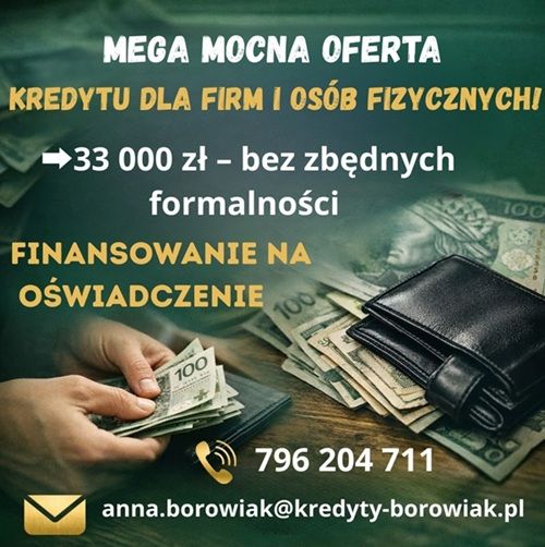 MEGA MOCNA OFERTA KREDYTU DLA FIRM I OSÓB FIZYCZNYCH NA OŚWIADCZENIE Częstochowa - Zdjęcie 1