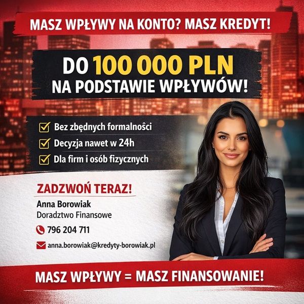 MASZ WPŁYWY NA KONTO? TO MASZ KREDYT DO 100 000 PLN – NA PODSTAWIE OBROTÓW Częstochowa - Zdjęcie 1