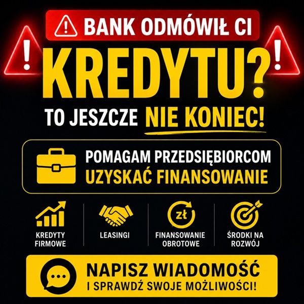 BANK ODMÓWIŁ CI KREDYTU? NISKI DOCHÓD? BRAK ZDOLNOŚCI? RYCZAŁT? Częstochowa - Zdjęcie 1