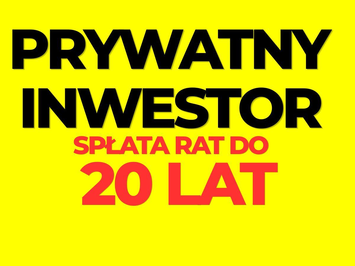 Prywatny Inwestor – raty notarialne do 20 lat Częstochowa - Zdjęcie 1
