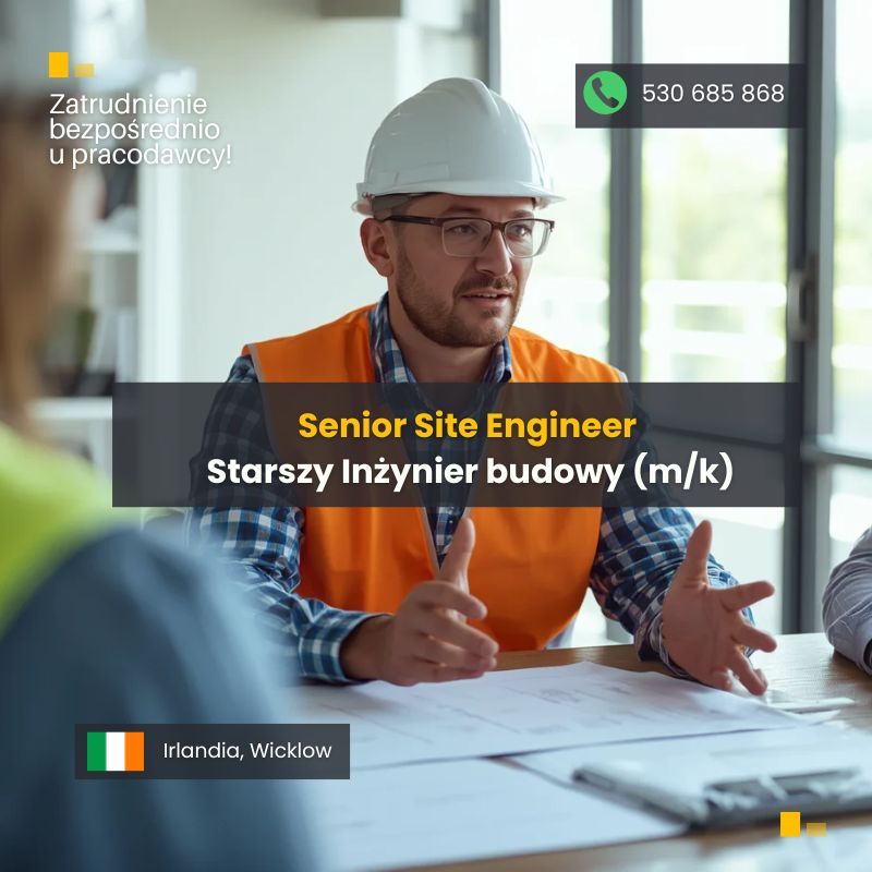 Senior Site Engineer – Starszy Inżynier Budowy – Kierownik robót (m/k)  - Zdjęcie 1